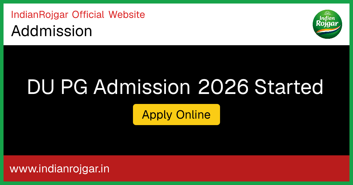 DU PG Admission 2026 Started | Indian Rojgar